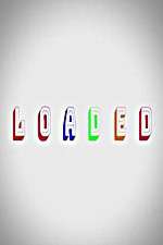 Watch Loaded Myflixer