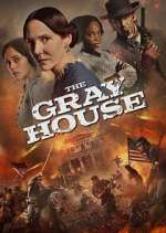 Watch The Gray House Myflixer