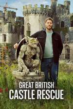 Watch Great British Castle Rescue Myflixer