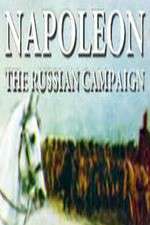 Watch Napoleon: The Russian Campaign Myflixer