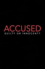 Watch Accused: Guilty or Innocent? Myflixer