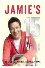 Watch Jamie's 15 Minute Meals Myflixer