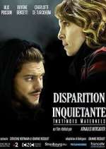 Watch Disparition inquiÃ©tante Myflixer