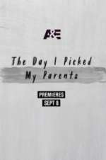 Watch The Day I Picked My Parents Myflixer