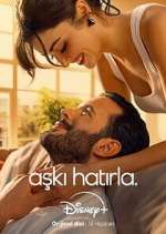 Watch AÅŸkÄ± HatÄ±rla Myflixer