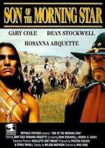 Watch Son of the Morning Star Myflixer