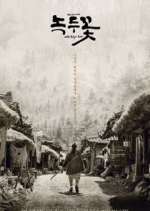 Watch Nokdu Flower Myflixer