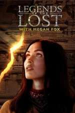 Watch Legends of the Lost with Megan Fox Myflixer