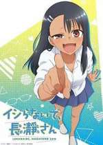 Watch Don't Toy with Me, Miss Nagatoro Myflixer