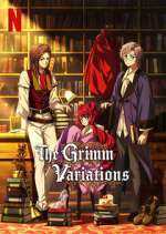 Watch The Grimm Variations Myflixer