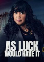 Watch As Luck Would Have It Myflixer