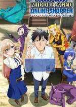 Watch The Daily Life of a Middle-Aged Online Shopper in Another World Myflixer