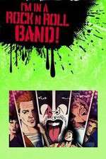Watch Im in a Rock n Roll Band Myflixer