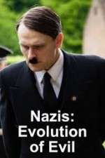 Watch Nazis Evolution of Evil Myflixer
