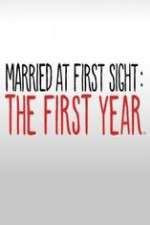 Watch Married at First Sight The First Year Myflixer