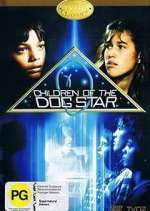 Watch Children of the Dog Star Myflixer