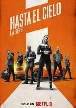 Watch Hasta el cielo: La serie Myflixer