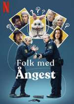 Watch Folk med Ã…ngest Myflixer