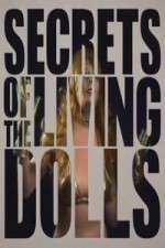 Watch Secrets of the Living Dolls Myflixer