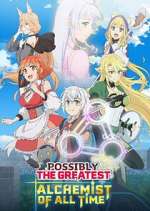 Watch Someday Will I Be the Greatest Alchemist? Myflixer