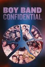 Watch Boy Band Confidential Myflixer