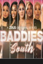 Watch Baddies South Myflixer