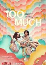 Watch Too Much Myflixer