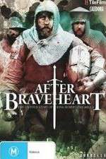 Watch After Braveheart Myflixer