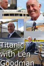 Watch Titanic with Len Goodman Myflixer