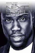 Watch Kevin Hart Presents: The Next Level Myflixer