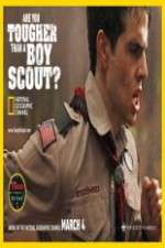 Watch Are You Tougher Than a Boy Scout Myflixer