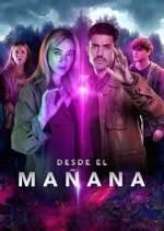 Watch Desde el MaÃ±ana Myflixer