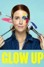 Watch Glow Up: Britain\'s Next Make-Up Star Myflixer