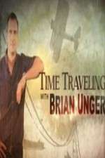 Watch Time Traveling with Brian Unger Myflixer