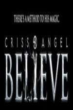 Watch Criss Angel Believe Myflixer