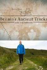 Watch Britains Ancient Tracks with Tony Robinson Myflixer