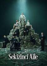 Watch Sekizinci Aile Myflixer