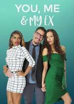 Watch You, Me & My Ex Myflixer