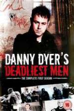Watch Danny Dyers Deadliest Men Myflixer
