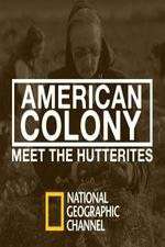 Watch American Colony Meet the Hutterites Myflixer