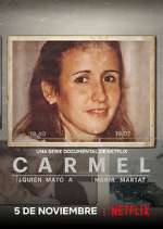 Watch Carmel: Â¿QuiÃ©n matÃ³ a MarÃ­a Marta? Myflixer