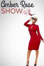 Watch Amber Rose Show Myflixer