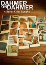 Watch Dahmer on Dahmer: A Serial Killer Speaks Myflixer