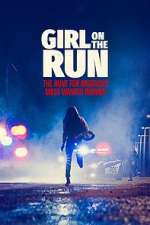 Watch Girl on the Run: The Hunt For America\'s Most Wanted Woman Myflixer