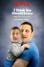 Watch I Think You Should Leave with Tim Robinson Myflixer