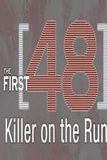 Watch The First 48: Killer on the Run Myflixer