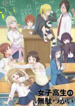 Watch Wasteful Days of High School Girl Myflixer