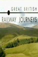 Watch Great British Railway Journeys Myflixer