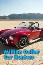 Watch Million Dollar Car Hunters Myflixer