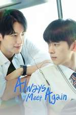 Watch Always Meet Again Myflixer